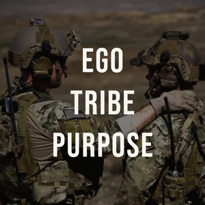 Ego, Tribe, and Purpose